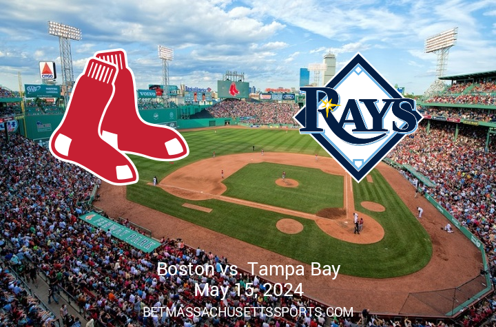 Preview: Tampa Bay Rays vs Boston Red Sox – May 15, 2024 at Fenway Park, 7:10 PM